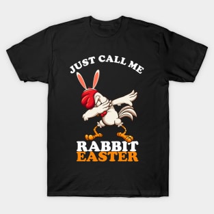 EASTER BUNNY DABBING - EASTER CHICKEN T-Shirt